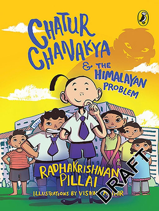 Chatur Chanakya and the Himalayan Problem by Radhakrishnan Pillai
