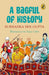 Bagful of History by Subhadra Sen Gupta