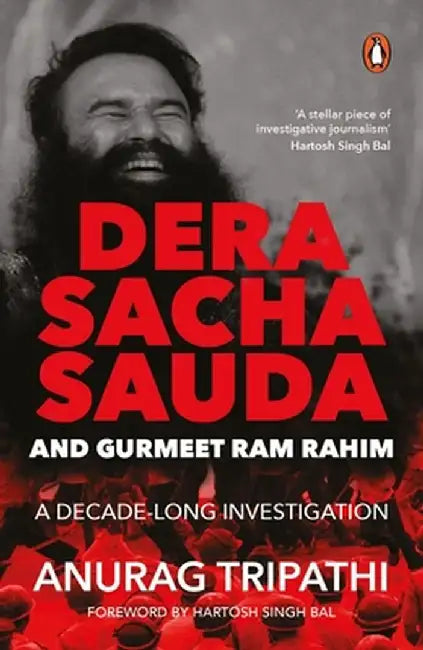 Dera Sacha Sauda and Gurmeet RAM Rahim by Anurag Tripathi