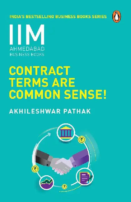 Contract Terms Are Common Sense- Iima Series by Akhileshwar Pathak