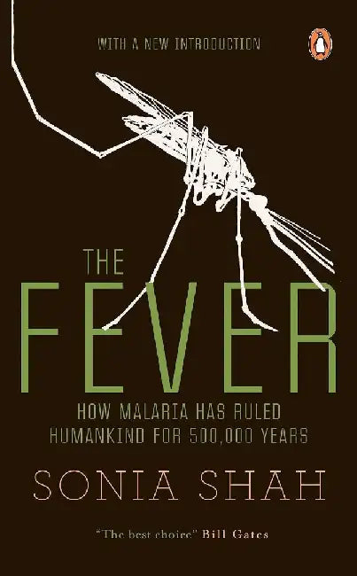 The Fever by Sonia Shah