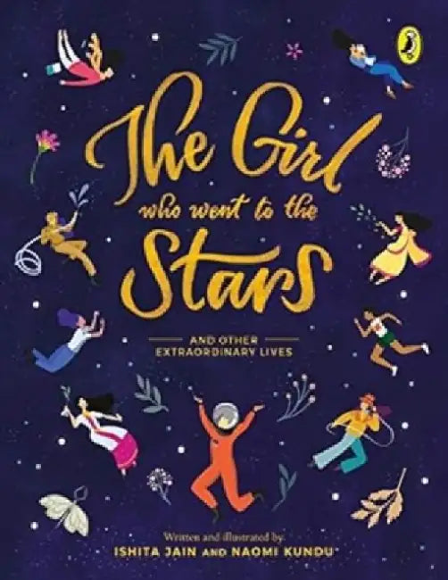 The Girl Who Went To The Stars by Ishita Jain