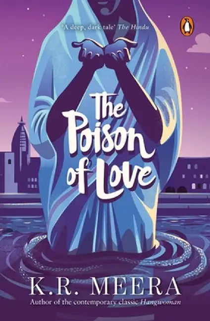 Poison of Love by K. R. Meera