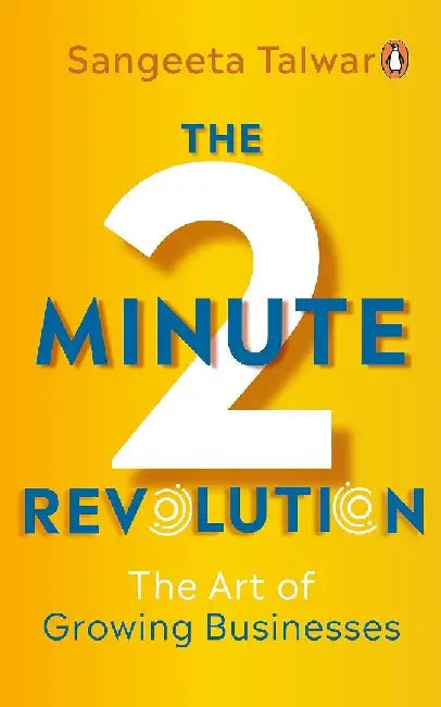 The Two Minute Revolution: The Art Of Gr by Sangeeta Talwar