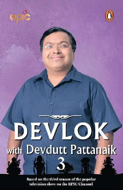 Devlok With Devdutt Pattanaik 3 by Devdutt Pattanaik