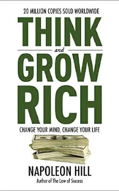 Think & Grow Rich by Napoleon Hill