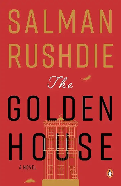 The Golden House: A Novel by Salman Rushdie