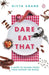 Dare Eat That by Divya Anand