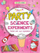Party Science Experiments Fun With Science by Sonia Mehta