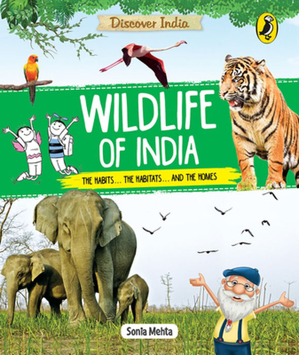 Discover India: Wildlife of India by Sonia Mehta