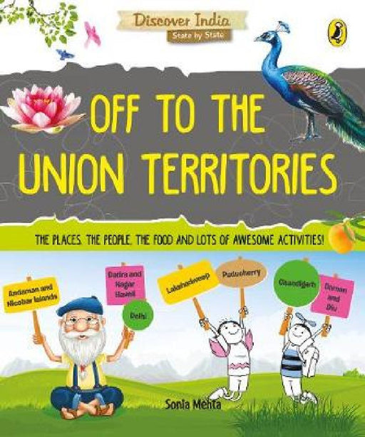 Discover India: Off to the Union Territories by Sonia Mehta
