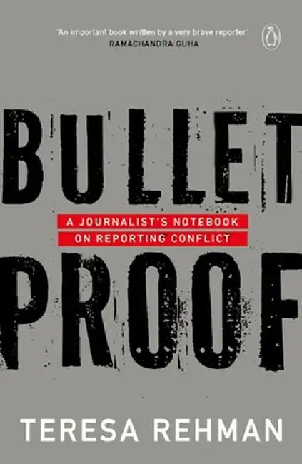 Bulletproof by Teresa Rehman