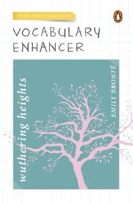Wuthering Heights (Vocabulary Enhancer): Word Power Made Easier by Emily Bronte