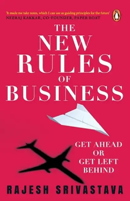 New Rules of Business by Rajesh Srivastava