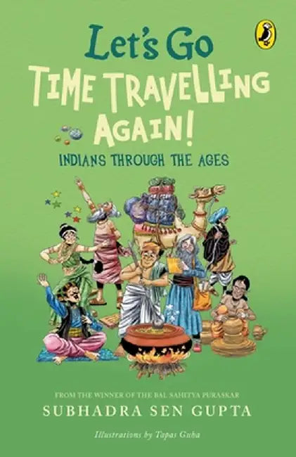Let's Go Time Travelling Again! by Tapas Guha