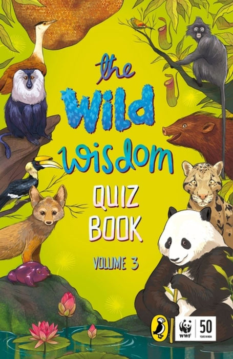 Wild Wisdom Quiz Book Volume 3 by Wwf India