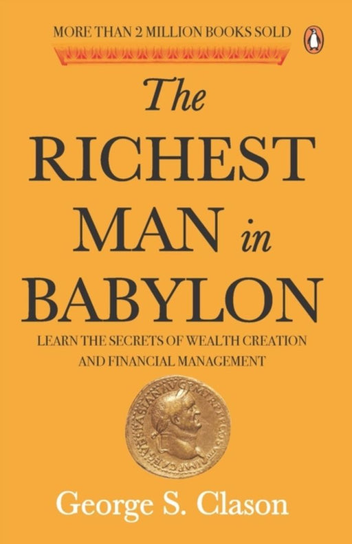 Richest Man in Babylon by George S. Clason