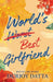 World's Best Girlfriend by Durjoy Datta