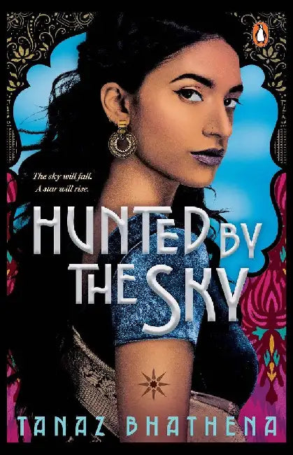 Hunted By The Sky by Tanaz Bhathena