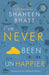 I've Never Been (Un)Happier by Shaheen Bhatt