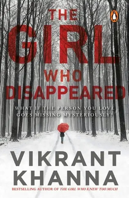 Girl Who Disappeared by Vikrant Khanna