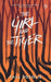 The Girl And The Tiger by Paul Rosolie