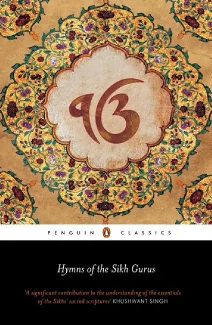 Hymns of the Sikh Gurus by Nikky-Guninder Kaur Singh