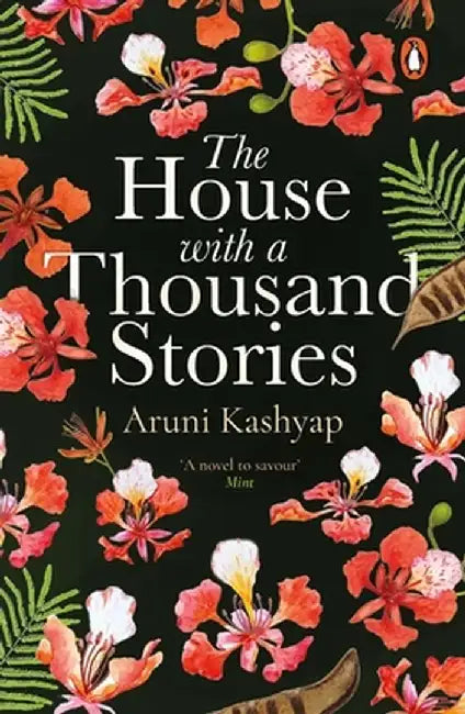 The House with a Thousand Stories by Aruni Kashyap