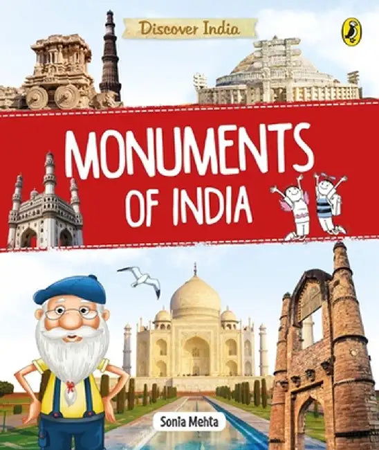 Discover India: Monuments of India by Sonia Mehta