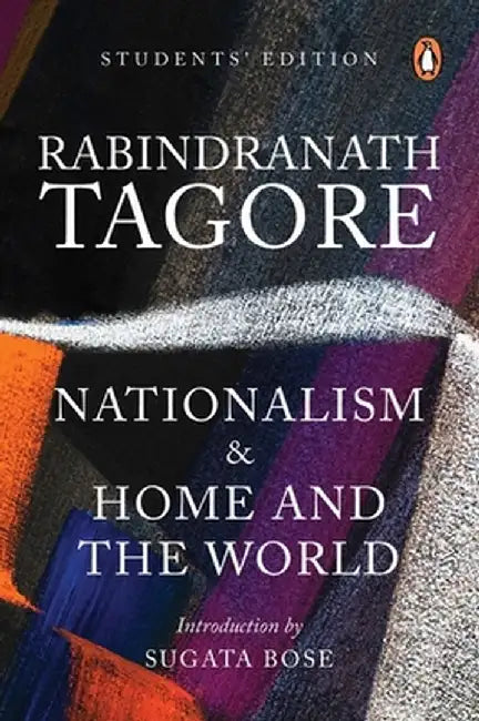 Nationalism & Home and the World: Students' Edition by Rabindranath Tagore