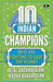 10 Indian Champions Who Are Fighting to Save the Planet (the 10s Series) by Bijal Vachharajani