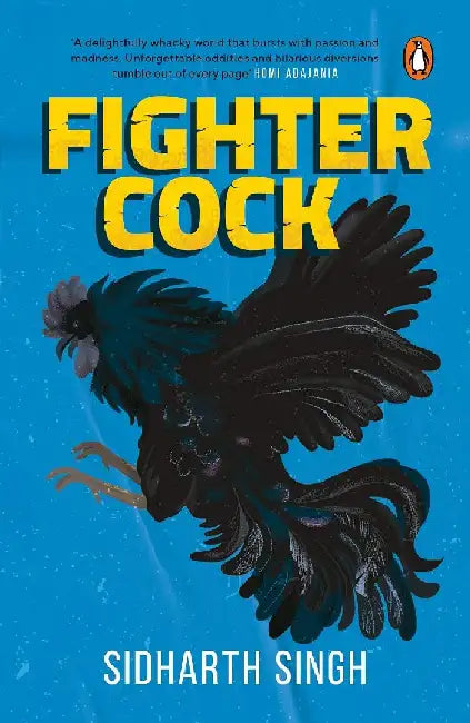 Fighter Cock by Siddharth Singh