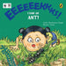 Eeks! I Saw an Ant! by Arthy Muthanna Singh