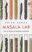 Masala Lab: The Science of Indian Cooking by Krish Ashok