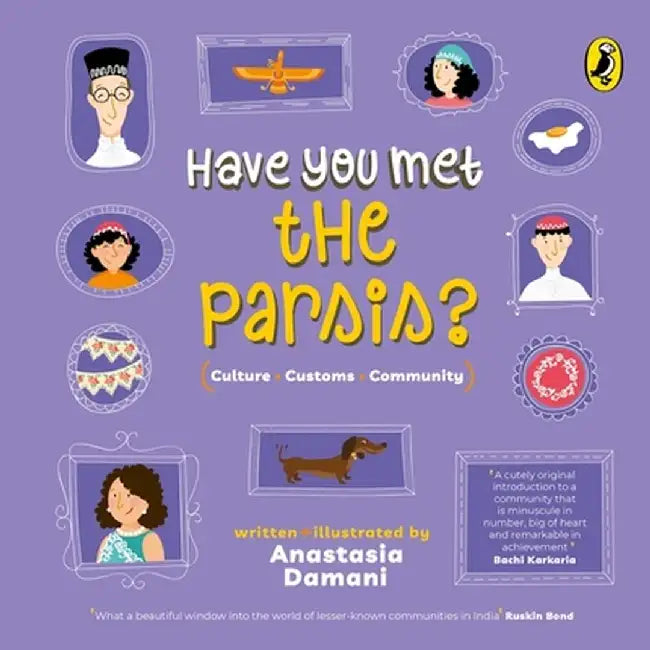 Have You Met the Parsis? (Have You Met Series) by Anastasia Damani