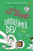Astoundingly True Adventures of Daydreamer Dev by Ken Spillman