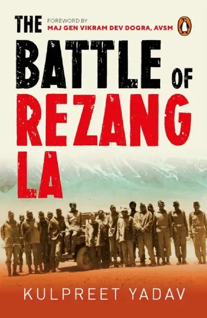The Battle of Rezang La by Kulpreet Yadav