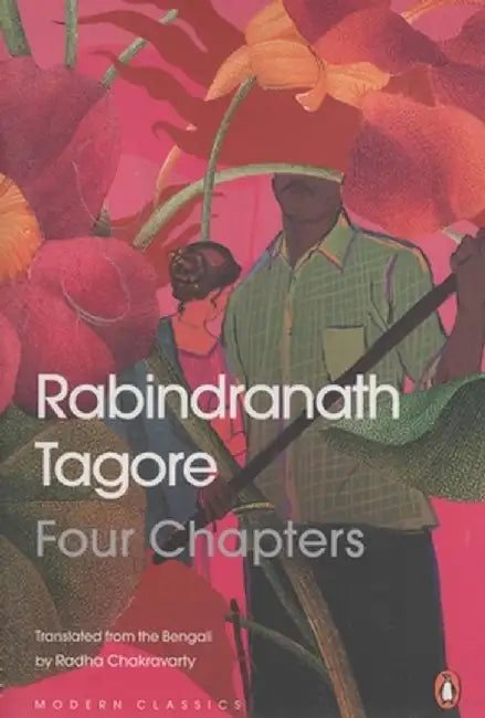 Four Chapters by Rabindranath Tagore