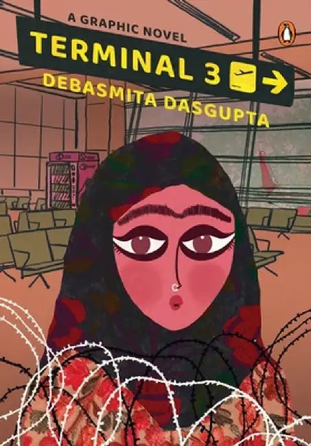 Terminal 3: A Graphic Novel Set in Kashmir by Debasmita Dasgupta