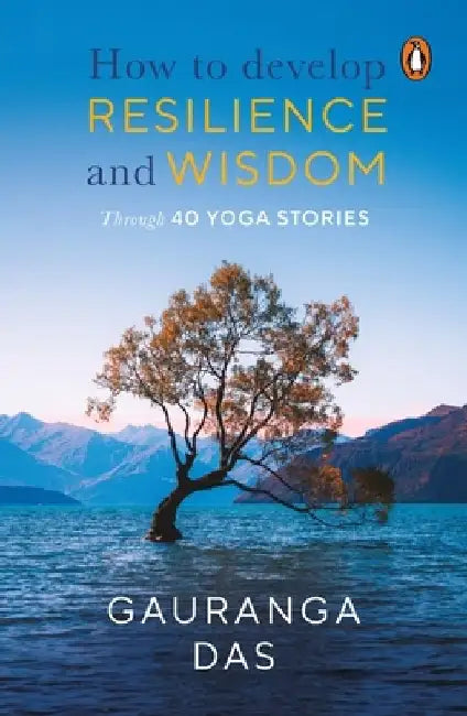 Art of Resilience by Gauranga Das Prabhu