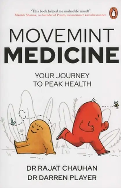 Movemint Medicine: Your Journey to Peak Health by Chauhan