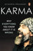 Karma: Why Everything You Know about It Is Wrong by Acharya Prashant