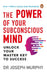 The Power of Your Subconscious Mind  by Joseph Murphy