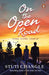 On the Open Road: Three Lives. Five Cities. One Dream by Stuti Changle