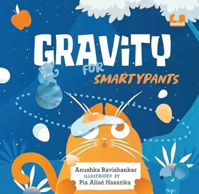 Gravity for Smartypants by Anushka Ravishankar