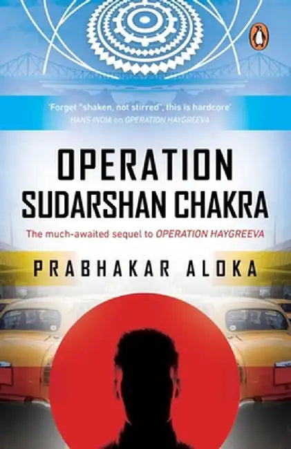 Operation Sudarshan Chakra: The Much-Awaited Sequel to Operation Haygreeva by Prabhakar Aloka