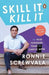 Skill It, Kill It: Fast-Forward Your Career With Ronnie Screwvala: Penguin Non-Fiction, Career Guide: Must Read Business Books On Corporate Management by Ronnie Screwvala