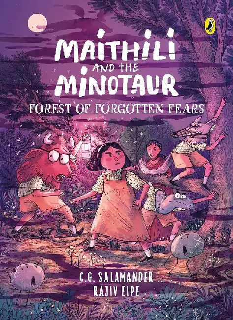 Maithili And The Minotaur  Forest Of Forgotten Fears by C.G. Salamander