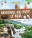 Discover India: Mountains and Rivers of India by Sonia Mehta