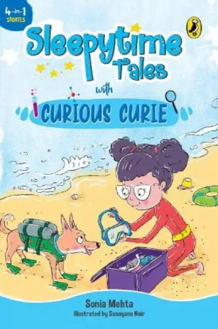 Sleepytime Tales with Curious Curie: Bedtime Stories with Oodles of Fun by Sonia Mehta